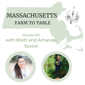 Massachusetts Farm to Table Podcast Amanda and Brett Sovick DeLorenzo Farm